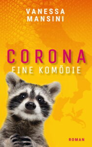 Corona - Eine Komödie von Vanessa Mansini