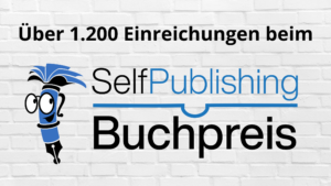 Read more about the article Über 1.200 Einreichungen beim 3. Selfpublishing-Buchpreis