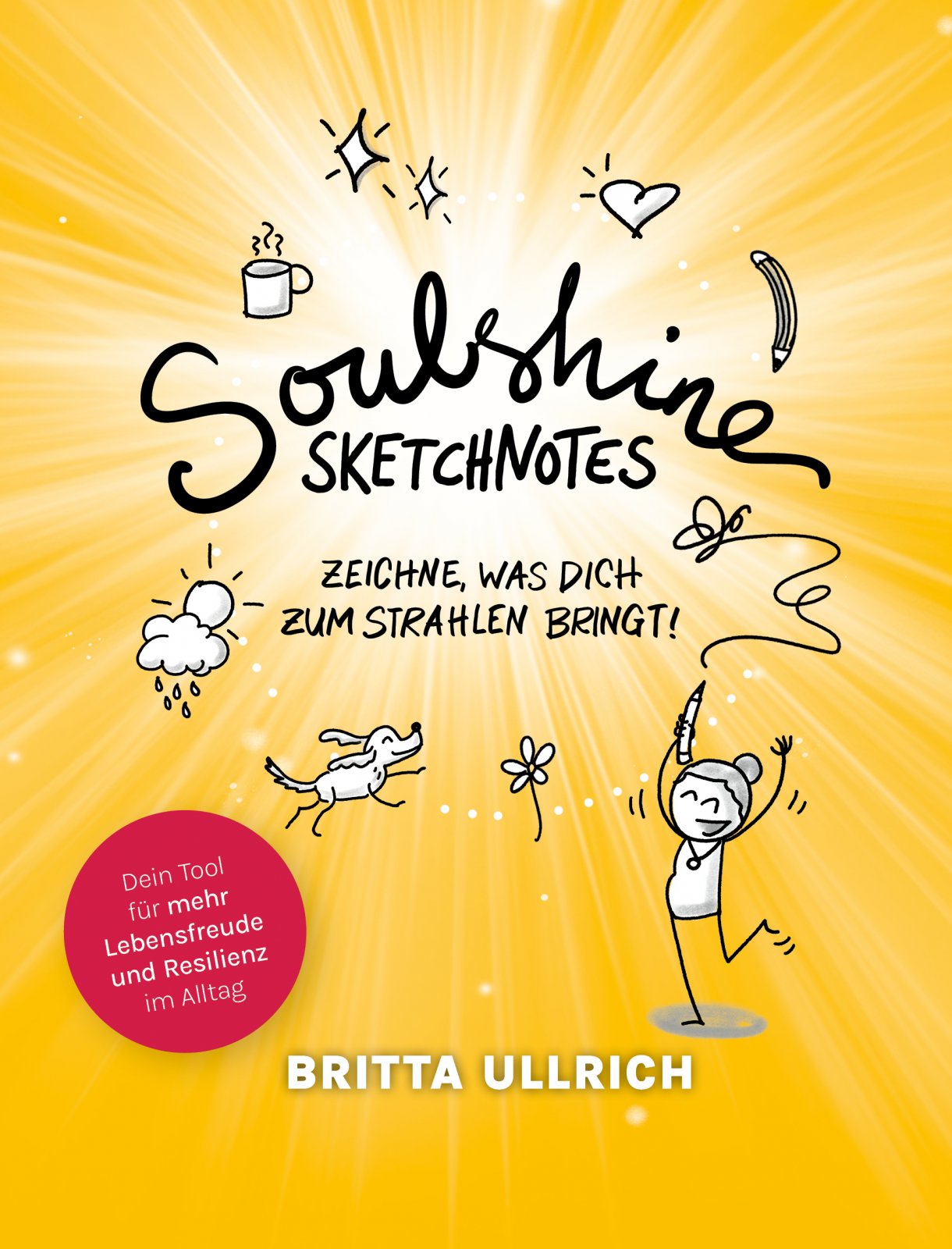 Cover_ Soulshine - Sketchnotes - Zeichne was dich zum Strahlen bringt_Britta Ullrich