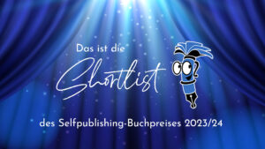 Read more about the article Das ist Shortlist des Selfpublishing-Buchpreises 2023/24