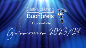 Read more about the article Das sind die Gewinnertitel des Selfpublishing-Buchpreises 2023/24!